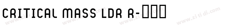 Critical Mass LDR R字体转换